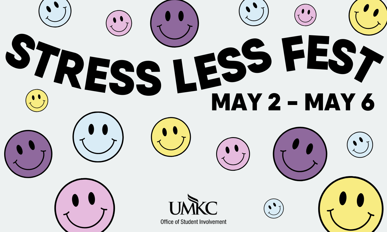 Stress Less Fest Spring 2022 May 2 - May 6